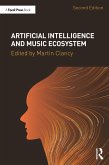 Artificial Intelligence and Music Ecosystem (eBook, ePUB)