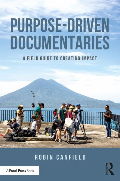 Purpose-Driven Documentaries (eBook, PDF) Purpose-Driven Documentaries (eBook, PDF)