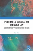 Prolonged Occupation Through Law (eBook, ePUB)