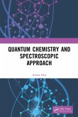 Quantum Chemistry and Spectroscopic Approach (eBook, ePUB)