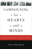 Campaigning for Hearts and Minds (eBook, ePUB) Campaigning for Hearts and Minds (eBook, ePUB)