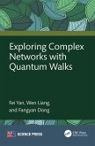 Exploring Complex Networks with Quantum Walks (eBook, PDF)