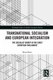 Transnational Socialism and European Integration (eBook, PDF) Transnational Socialism and European Integration (eBook, PDF)