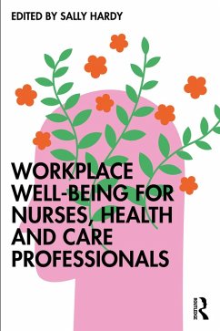 Cover Workplace Well-Being for Nurses, Health and Care Professionals (eBook, ePUB)