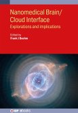 Nanomedical Brain/Cloud Interface (eBook, ePUB) Nanomedical Brain/Cloud Interface (eBook, ePUB)