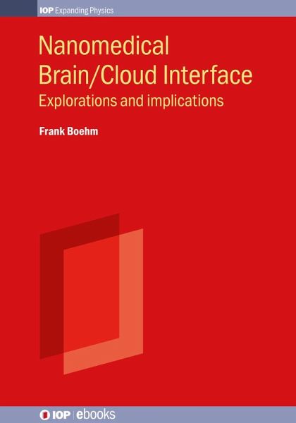 Nanomedical Brain/Cloud Interface (eBook, ePUB) Nanomedical Brain/Cloud Interface (eBook, ePUB)