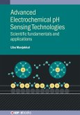 Advanced Electrochemical pH Sensing Technologies (eBook, ePUB) Advanced Electrochemical pH Sensing Technologies (eBook, ePUB)