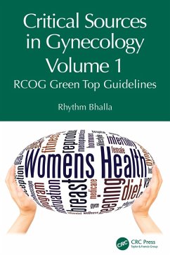 Critical Sources in Gynecology, Volume 1 (eBook, PDF) - Bhalla, Rhythm Critical Sources in Gynecology, Volume 1 (eBook, PDF) - Bhalla, Rhythm