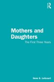 Mothers and Daughters (eBook, ePUB) Mothers and Daughters (eBook, ePUB)