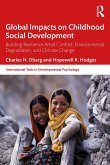 Global Impacts on Childhood Social Development (eBook, PDF) Global Impacts on Childhood Social Development (eBook, PDF)