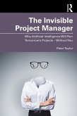 The Invisible Project Manager (eBook, ePUB)