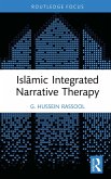Islamic Integrated Narrative Therapy (eBook, PDF)