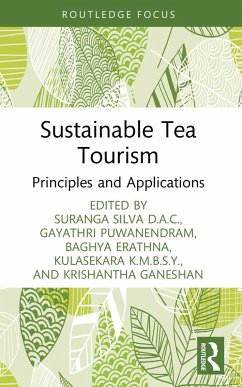 Sustainable Tea Tourism (eBook, PDF) Sustainable Tea Tourism (eBook, PDF)