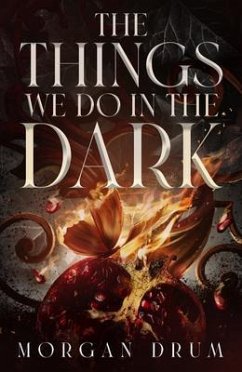 The Things We Do in the Dark (eBook, ePUB) - Drum, Morgan
