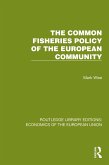 The Common Fisheries Policy of the European Community (eBook, PDF)