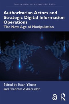 Authoritarian Actors and Strategic Digital Information Operations (eBook, ePUB)