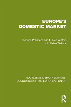 Europe's Domestic Market (eBook, PDF) - Pelkmans, Jacques; Winters, Alan
