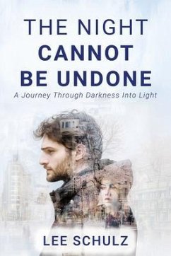 The Night Cannot Be Undone (eBook, ePUB) - Schulz, Lee