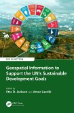 Geospatial Information to Support the UN's Sustainable Development Goals (eBook, ePUB) Geospatial Information to Support the UN's Sustainable Development Goals (eBook, ePUB)
