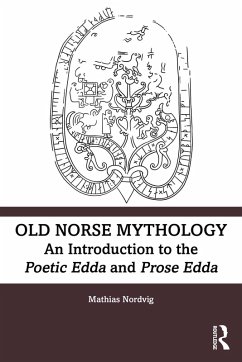 Old Norse Mythology (eBook, PDF) - Nordvig, Mathias Old Norse Mythology (eBook, PDF) - Nordvig, Mathias