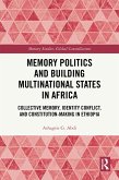 Memory Politics and Building Multinational States in Africa (eBook, PDF)