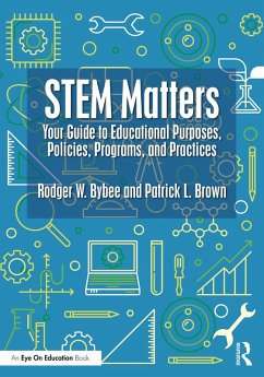 STEM Matters (eBook, ePUB) - Bybee, Rodger W.; Brown, Patrick L.