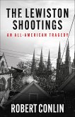The Lewiston Shootings (eBook, ePUB)