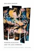 Brassroots Democracy (eBook, ePUB)