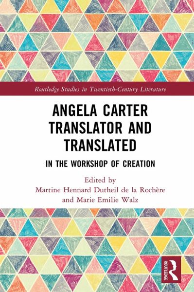 Angela Carter Translator and Translated (eBook, ePUB) Angela Carter Translator and Translated (eBook, ePUB)