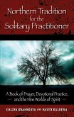 Northern Tradition for the Solitary Practitioner (eBook, ePUB) Northern Tradition for the Solitary Practitioner (eBook, ePUB)