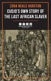 Cudjo's Own Story of the Last African Slaver (eBook, ePUB)