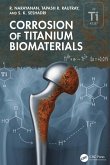 Corrosion of Titanium Biomaterials (eBook, ePUB)