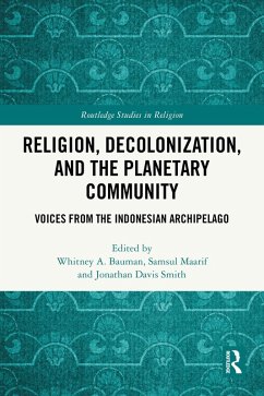 Religion, Decolonization, and the Planetary Community (eBook, ePUB)