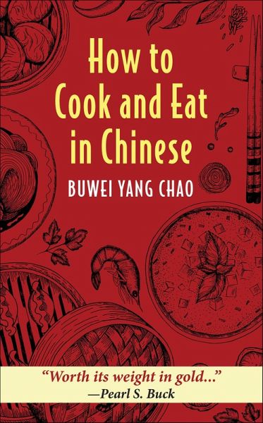 How to Cook and Eat in Chinese (eBook, ePUB) How to Cook and Eat in Chinese (eBook, ePUB)