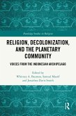 Religion, Decolonization, and the Planetary Community (eBook, PDF)