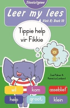 Cover Leer my lees (Vlak R Boek 10): Tippie help vir Frikkie (Skooluitgawe) (eBook, ePUB)