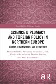 Science Diplomacy and Foreign Policy in Northern Europe (eBook, ePUB)