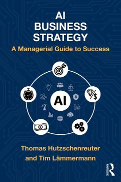 AI Business Strategy (eBook, PDF) - Hutzschenreuter, Thomas; Lämmermann, Tim
