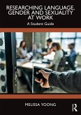 Researching Language, Gender and Sexuality at Work (eBook, PDF)