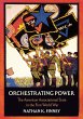 Orchestrating Power (eBook, ePUB) - Bild 1