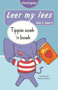 Cover Leer my lees (Vlak 2 Boek 9): Tippie soek 'n boek (Skooluitgawe) (eBook, ePUB)