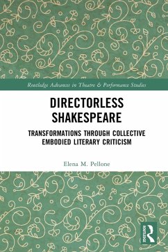 Directorless Shakespeare (eBook, PDF) - Pellone, Elena M.