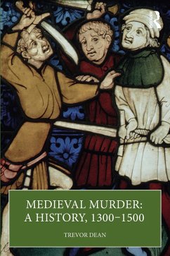 Cover Medieval Murder: A History, 1300 - 1500 (eBook, PDF)