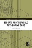 Esports and the World Anti-Doping Code (eBook, ePUB)
