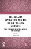 The Russian Revolution and The Indian Freedom Struggle (eBook, PDF)