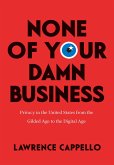 None of Your Damn Business (eBook, ePUB)