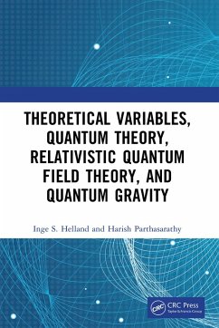 Cover Theoretical Variables, Quantum Theory, Relativistic Quantum Field Theory, and Quantum Gravity (eBook, PDF)
