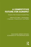 A Competitive Future for Europe? (eBook, ePUB)