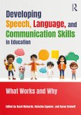 Developing Speech, Language, and Communication Skills in Education (eBook, ePUB) Developing Speech, Language, and Communication Skills in Education (eBook, ePUB)