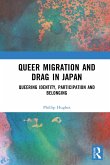 Queer Migration and Drag in Japan (eBook, ePUB)